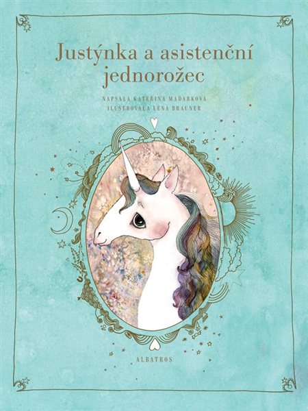 Obálka knihy Justýnka a asistenční jednorožec